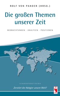 Produktbild: Die gro&szlig;en Themen unserer Zeit. Beobachtungen &bull; Analysen &bull; Positionen. 31. Ausgabe