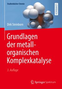Bild vom Artikel Grundlagen der metallorganischen Komplexkatalyse vom Autor Dirk Steinborn