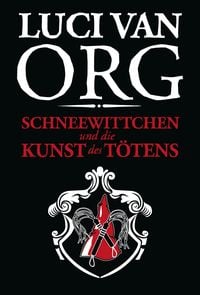 Produktbild: Schneewittchen und die Kunst des T&ouml;tens