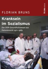 Bild vom Artikel Kranksein im Sozialismus vom Autor Florian Bruns