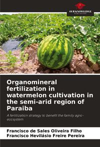 Produktbild: Organomineral fertilization in watermelon cultivation in the semi-arid region of Paraiba