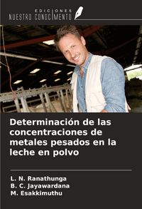 Produktbild: Determinaci&oacute;n de las concentraciones de metales pesados en la leche en polvo