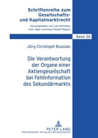 Produktbild: Die Verantwortung der Organe einer Aktiengesellschaft bei Fehlinformation des Sekund&auml;rmarkts