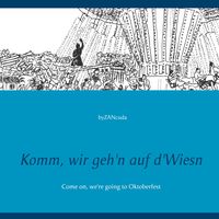 Produktbild: Komm, wir geh'n auf d'Wiesn