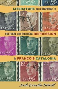 Bild vom Artikel Literature as a Response to Cultural and Political Repression in Franco's Catalonia vom Autor Jordi Cornellà-Detrell
