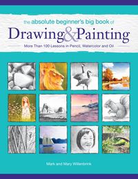 Produktbild: The Absolute Beginner's Big Book of Drawing and Painting