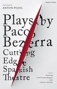 Produktbild: Plays by Paco Bezerra: Cutting-Edge Spanish Theatre