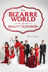 Produktbild: The Bizarre World of Reality Television