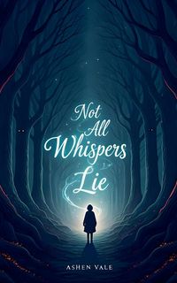 Produktbild: Not All Whispers Lie
