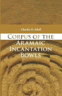 Produktbild: Corpus of the Aramaic Incantation Bowls