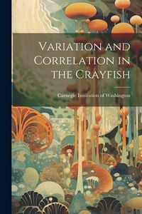 Produktbild: Variation and Correlation in the Crayfish