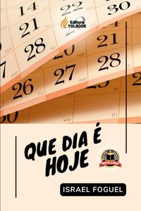 Produktbild: Que Dia &Eacute; Hoje?