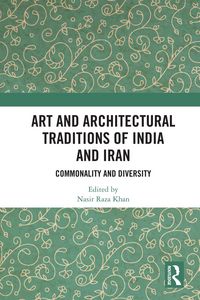 Produktbild: Art and Architectural Traditions of India and Iran