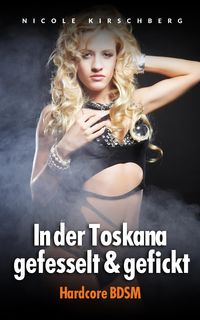 Produktbild: In der Toskana gefesselt & gefickt [Hardcore BDSM]