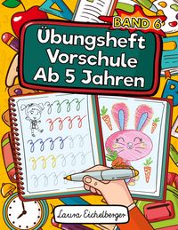 Produktbild: &Uuml;bungsheft Vorschule Ab 5 Jahren