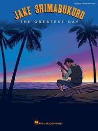 Produktbild: Jake Shimabukuro - The Greatest Day