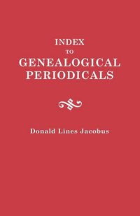 Produktbild: Index to Genealogical Periodicals. Three Volumes in One