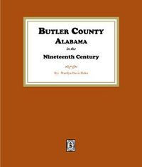 Produktbild: Butler County, Alabama in the Nineteenth Century