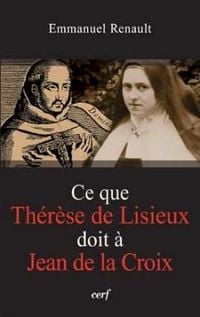 Produktbild: Ce que Therese de Lisieux Doit a Jean de la Croix