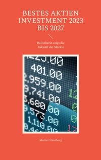 Produktbild: Bestes Aktien Investment 2023 bis 2027
