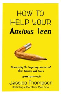 Produktbild: How to Help Your Anxious Teen