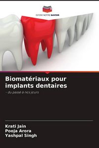 Produktbild: Biomat&eacute;riaux pour implants dentaires