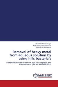 Produktbild: Removal of heavy metal from aqueous solution by using hills bacteria's
