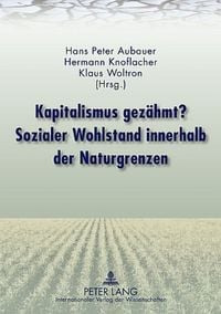 Produktbild: Kapitalismus gez&auml;hmt? Sozialer Wohlstand innerhalb der Naturgrenzen