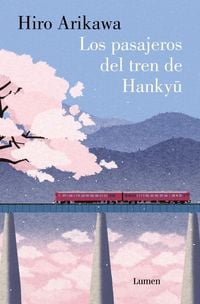 Produktbild: Los Pasajeros del Tren de Hankyu / The Passengers on the Hankyu Line