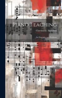 Produktbild: Piano Teaching: Its Principles and Problems