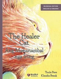 Produktbild: The Healer Cat / Ang Mananambal nga Iring