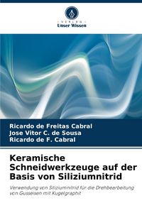 Produktbild: Keramische Schneidwerkzeuge auf der Basis von Siliziumnitrid