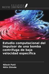 Produktbild: Estudio computacional del impulsor de una bomba centr&iacute;fuga de baja velocidad espec&iacute;fica