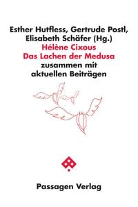 Produktbild: H&eacute;l&egrave;ne Cixous Das Lachen der Medusa
