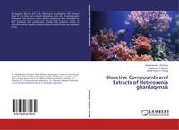 Produktbild: Bioactive Compounds and Extracts of Heteroxenia ghardaqensis