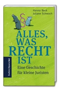 Produktbild: Alles, was Recht ist: Eine Geschichte f&uuml;r kleine Juristen