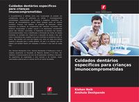 Produktbild: Cuidados dent&aacute;rios espec&iacute;ficos para crian&ccedil;as imunocomprometidas