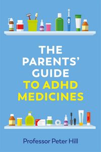 Produktbild: Parents'' Guide to ADHD Medicines