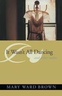 Produktbild: It Wasn't All Dancing and Other Stories