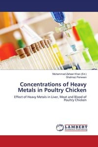 Produktbild: Concentrations of Heavy Metals in Poultry Chicken