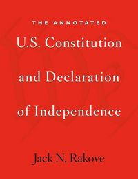 Produktbild: The Annotated U.S. Constitution and Declaration of Independence