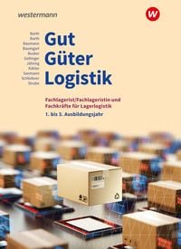 Produktbild: Gut - G&uuml;ter - Logistik: Fachlageristen und Fachkr&auml;fte f&uuml;r Lagerlogistik