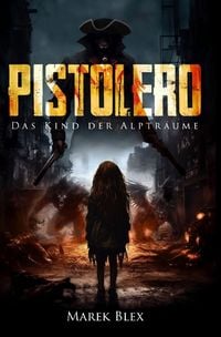 Produktbild: Pistolero / Pistolero - Das Kind der Alptr&auml;ume