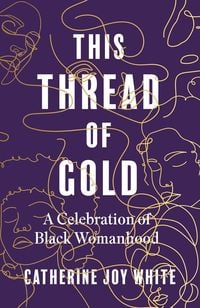 Produktbild: White, C: This Thread of Gold