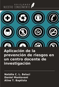 Produktbild: Aplicaci&oacute;n de la prevenci&oacute;n de riesgos en un centro docente de investigaci&oacute;n