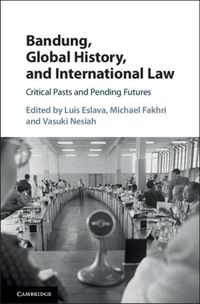 Produktbild: Bandung, Global History, and International Law
