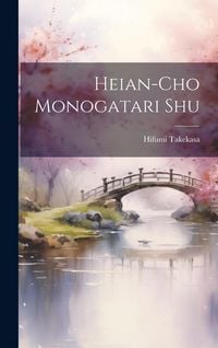 Produktbild: Heian-cho monogatari shu