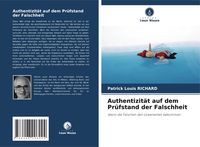 Produktbild: Authentizit&auml;t auf dem Pr&uuml;fstand der Falschheit