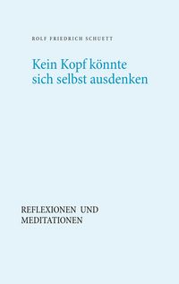 Produktbild: Kein Kopf k&ouml;nnte sich selbst ausdenken