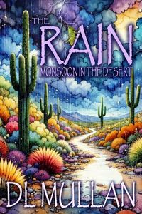 Produktbild: The Rain: Monsoon in the Desert